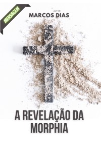 Cover A Revelação Da Morphia