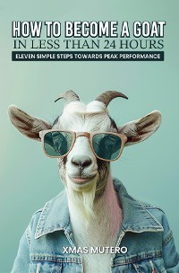 Cover How to Become a GOAT in Less Than Twenty-four Hours