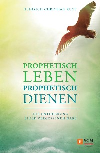 Cover Prophetisch leben - prophetisch dienen