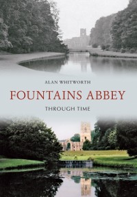 Cover Fountains Abbey Through Time