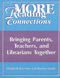 Cover More Reading Connections: Bringing Parents, Teachers, and Librarians Together