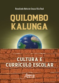 Cover Quilombo Kalunga: Cultura e Currículo Escolar