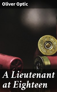 Cover A Lieutenant at Eighteen