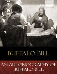 Cover An Autobiography of Buffalo Bill