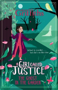 Cover Girl Called Justice: The Ghost in the Garden