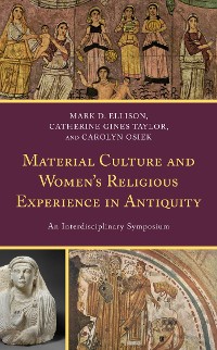 Cover Material Culture and Women's Religious Experience in Antiquity