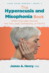 Cover The Hyperacusis and Misophonia Book