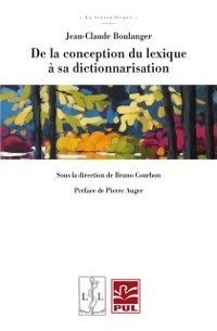 Cover De la conception du lexique à sa dictionnarisation
