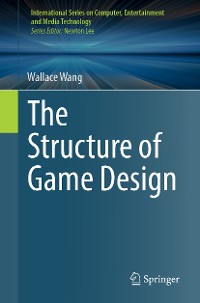 Cover The Structure of Game Design