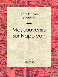Cover Mes souvenirs sur Napoléon