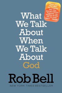 Cover What We Talk About When We Talk About God