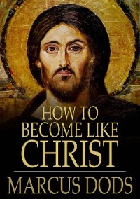 Cover How to Become Like Christ