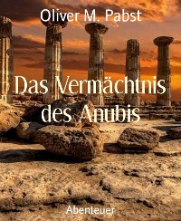 Cover Das Vermächtnis des Anubis
