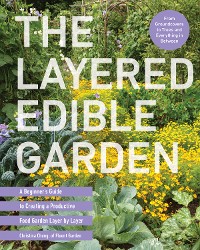 Cover The Layered Edible Garden