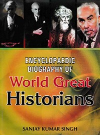 Cover Encyclopaedic Biography Of World Great Historians
