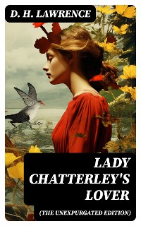 Cover Lady Chatterley's Lover (The Unexpurgated Edition)
