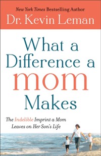 Cover What a Difference a Mom Makes