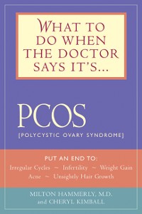 Cover What to Do When the Doctor Says It's PCOS