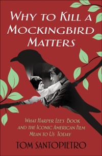 Cover Why to Kill a Mockingbird Matters