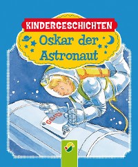 Cover Oskar, der Astronaut