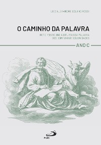 Cover O Caminho da Palavra - Ano C