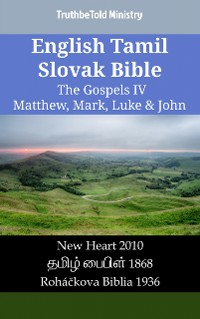 Cover English Tamil Slovak Bible - The Gospels IV - Matthew, Mark, Luke & John