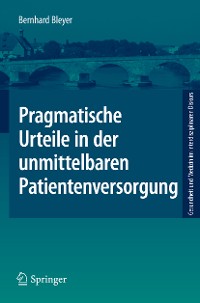 Cover Pragmatische Urteile in der unmittelbaren Patientenversorgung