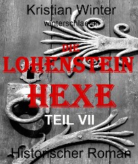 Cover Die Lohensteinhexe, Teil VII