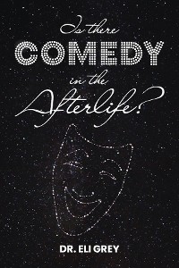 Cover Is There Comedy in the Afterlife?