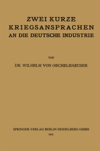Cover Zwei kurze Kriegsansprachen an die deutsche Industrie