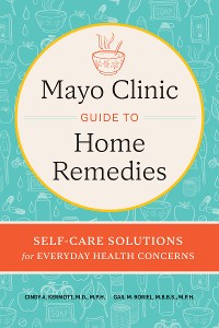 Cover Mayo Clinic Guide to Home Remedies