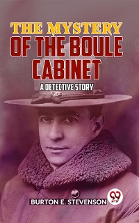 Cover The Mystery Of The Boule Cabinet a detective story