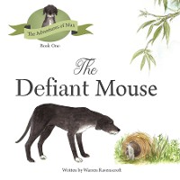Cover The Defiant Mouse