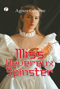 Cover Miss Devereux, Spinster