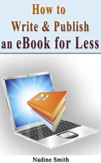 Cover How To Write & Publish An Ebook For Less