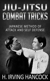 Cover Jiu-Jitsu Combat Tricks - Japanese Method of Attack and Self Defense
