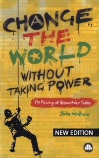 Cover Change the World Without Taking Power