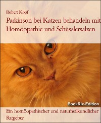 Cover Parkinson bei Katzen behandeln mit Homöopathie und Schüsslersalzen