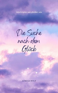 Cover Die Suche nach dem Glück