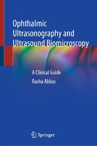 Cover Ophthalmic Ultrasonography and Ultrasound Biomicroscopy