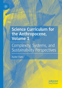 Cover Science Curriculum for the Anthropocene, Volume 1