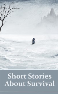 Cover Short Stories About Survival