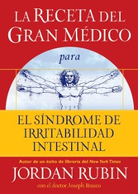 Cover La receta del Gran Médico para el síndrome de irritabilidad intestinal
