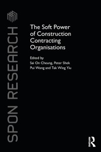 Cover The Soft Power of Construction Contracting Organisations