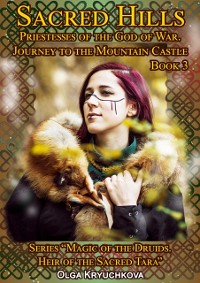 Cover Book 3. Sacred Hills. Priestesses of the God of War. Journey to the Mountain Castle.