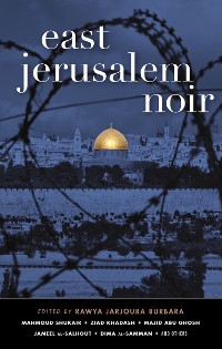 Cover East Jerusalem Noir (Akashic Noir)
