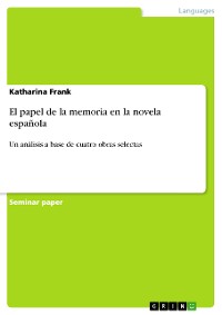 Cover El papel de la memoria en la novela española