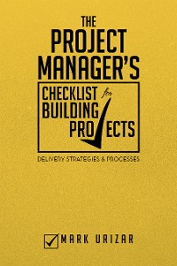 Cover The Project Manager's Checklist for Building Projects