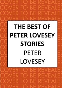 Cover The Best of Peter Lovesey Stories