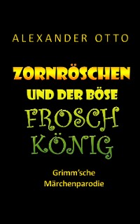 Cover Zornröschen und der böse Froschkönig